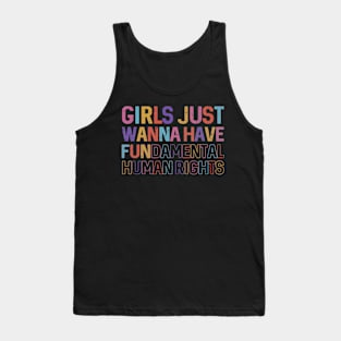 Girls Just Wanna Have Fundamental Rights Tank Top